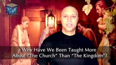 End-Time Harvesters | Foundational Principles of The Kingdom Series | Why Have We Been Taught More About 'The Church' Than 'The Kingdom'? | Kevin Alexander
