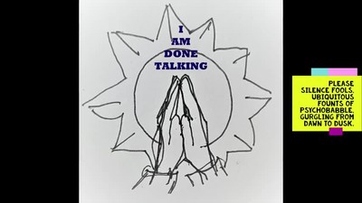 I Am Done Talking