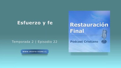 Esfuerzo y Fe -  Temporada 2 (N° 22)