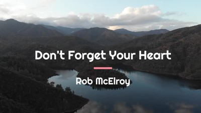 Don't Forget Your Heart