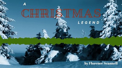 A Christmas Legend by Florence Scannell
