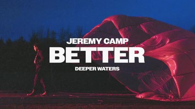 Jeremy Camp - Better