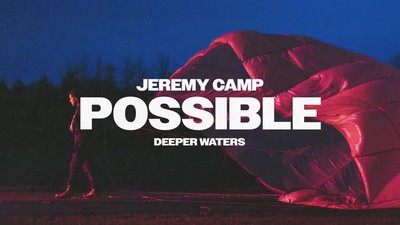 Jeremy Camp - Possible