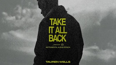 Tauren Wells - Take It All Back