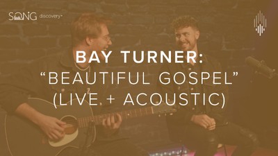 Beautiful Gospel by Bay Turner for Song Discovery