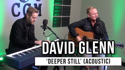 David Glenn | ‘Deeper Still’ (acoustic)