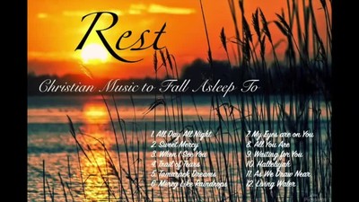 REST - Christian Music to Fall Asleep By