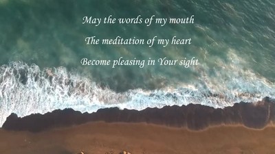 May the Words of My Mouth - Lyric Video for Prayer and Worship