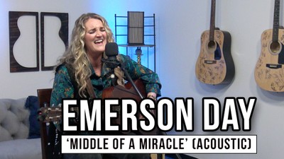 Emerson Day | 'Middle of a Miracle' (acoustic)