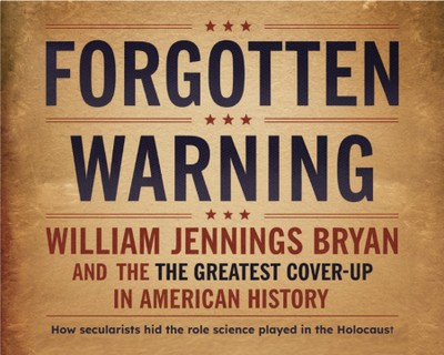Forgotten Warning: William Jennings Bryan and the Greatest Cover-Up in American History