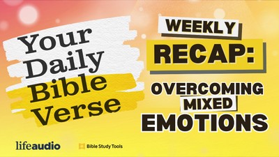 Overcoming Mixed Emotions: Deepening Your Relationship with Jesus
