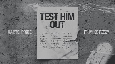 Dante’ Pride - Test Him Out