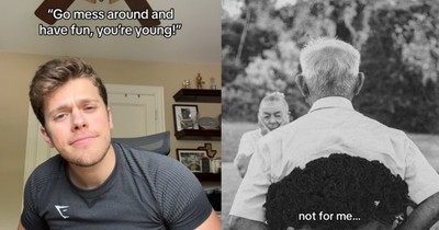 "Go mess around and have fun, you're young!"