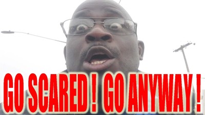 The Advice That Changed Everything "Go Scared"