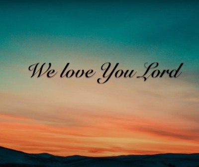 We Love You Lord - OFFICIAL Lyric Video - Heart of the City Band