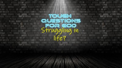 Struggling in life?