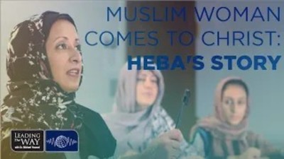 Muslim Woman Comes to Christ | Heba's Story