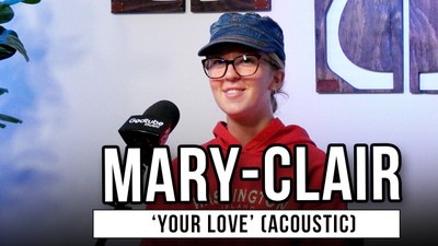Mary-Clair | 'Your Love' (acoustic)