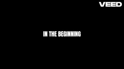 IN THE BEGINNING