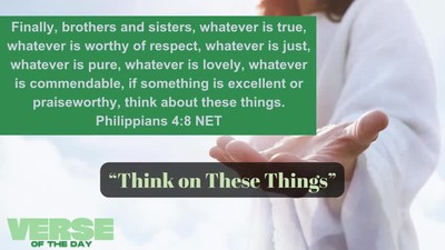 Think on These Things - based on Philippians 4:8