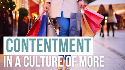 Contentment in a Culture of More | Your Nightly Prayer