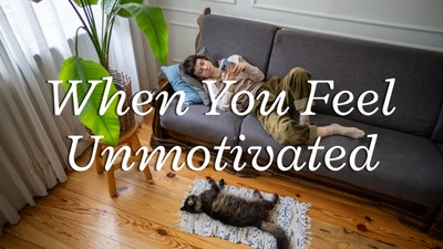 When You Feel Unmotivated | Your Nightly Prayer