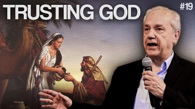 Isaac and Rebekah – trusting God