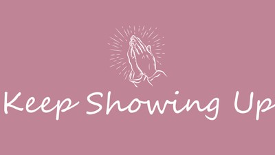 Keep Showing Up | Your Nightly Prayer