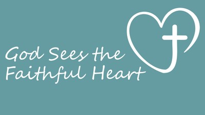 God Sees the Faithful Heart | Your Nightly Prayer