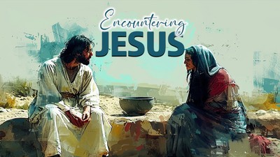 Encountering Jesus