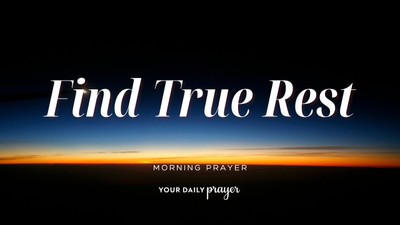 Prayer to Reclaim Rest and Peace | Your Daily Prayer