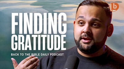 What Does the Bible Say About Gratitude? How to Be Thankful in Hard Times