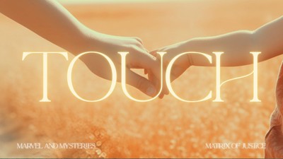 MARVEL & MYSTERIES- Touch