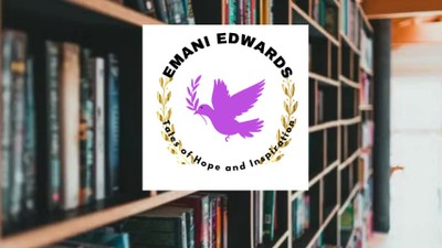 Tales of Hope and Inspiration- Emani Edwards, Author Intro