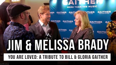 Jim & Melissa Brady Share Personal Bill and Gloria Gaither Memories and Their Lasting Impact