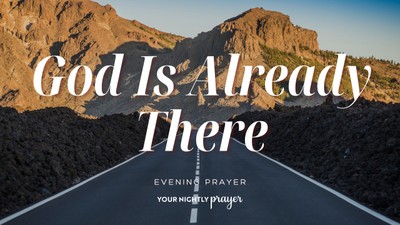 When Fear of the Future Gets Loud | Your Nightly Prayer