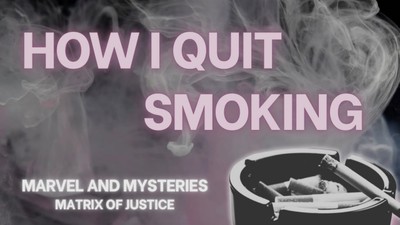 MARVEL & MYSTERIES- How I Quit Smoking (Answered Prayer)