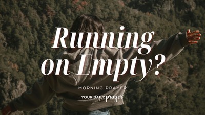 Running on Empty? A Prayer to Rest and Recharge