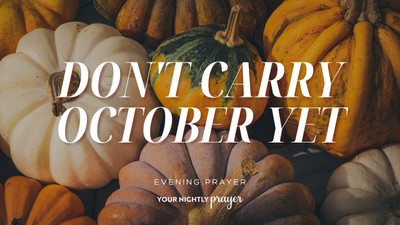 Beginning October in God's Peace | Your Nightly Prayer