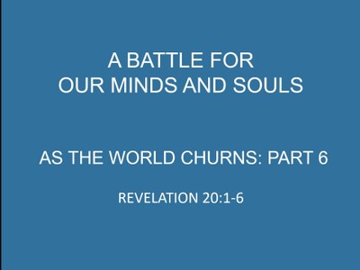 A Battle for our Minds and Souls