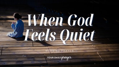 A Prayer for Quiet Trust in God | Your Daily Prayer