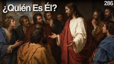 Día 286 – Quién es Jesús