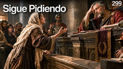 Día 299 – Fe Persistente, Corazones Humildes