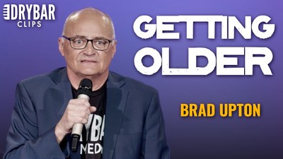 I'm Starting To Notice My Age... | Brad Upton