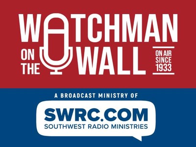 Watchman on the Wall with Southwest Radio Ministries
