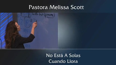 No Está A Solas Cuando Llora by Pastor Melissa Scott