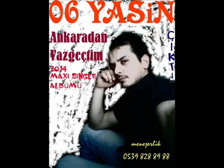 06 yasin _ Ankaradan Vazgeçtim 2014