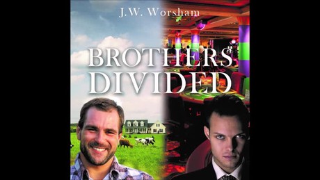 Brothers Divided by J.W. Worsham