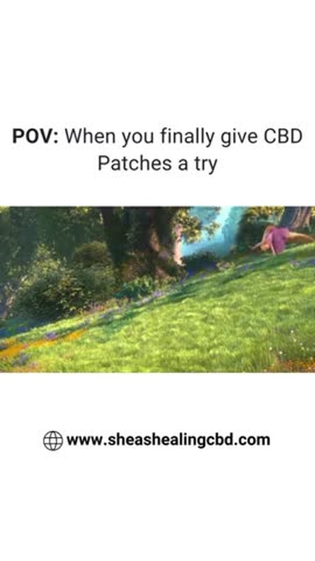 When you finally give CBD Patches a try