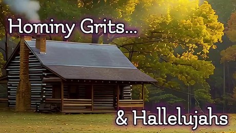 Hominy Grits & Hallelujahs